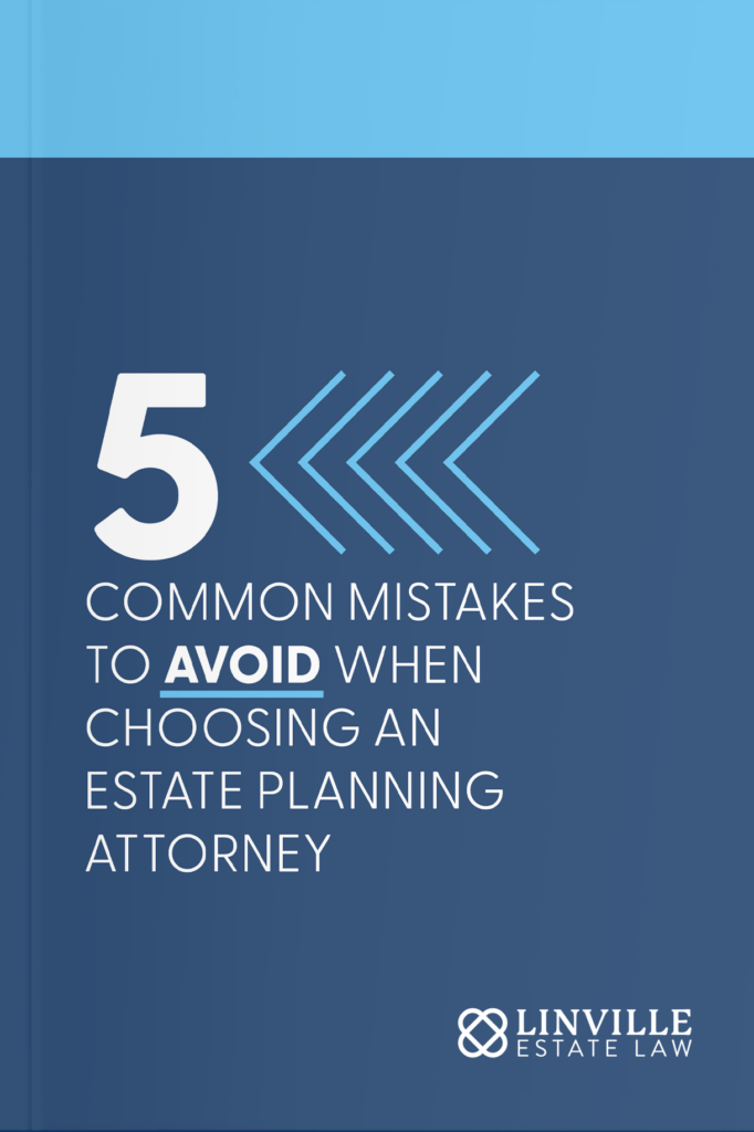 Free Guide - 5 Mistakes to Avoid When Choosing an Estate Planning Attorney